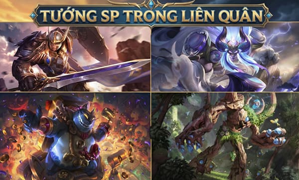 Tướng SP liên quân là gì? Vai trò và cách chơi Tướng SP trong liên quân